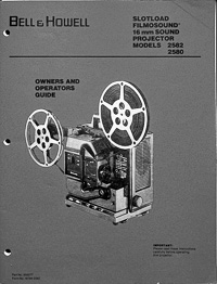 Bell & Howell Slotload Filmosound 16mm - 2580 & 2582 Owners Manual