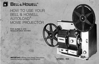 Bell & Howell Model 456 Super 8 and 8mm Movie Projector Owner's Manual