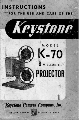 Keystone K-70 8mm Movie Projector Instruction Manual